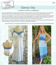 Load image into Gallery viewer, #124 Glamour Slip Pattern and Workshop